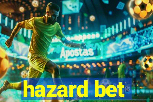 hazard bet