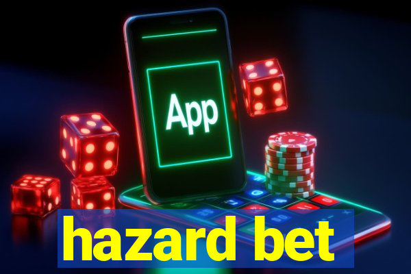 hazard bet