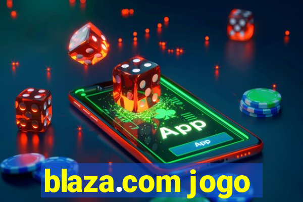 blaza.com jogo