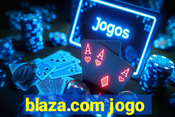 blaza.com jogo