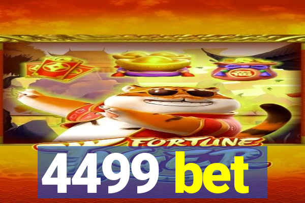 4499 bet