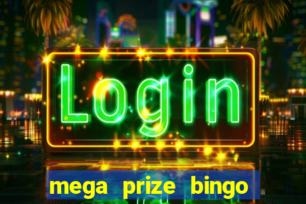 mega prize bingo paga mesmo