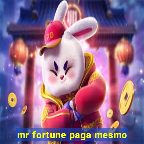 mr fortune paga mesmo