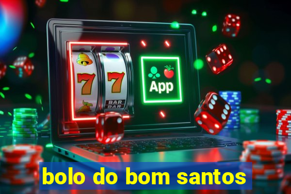 bolo do bom santos