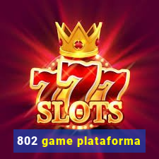 802 game plataforma