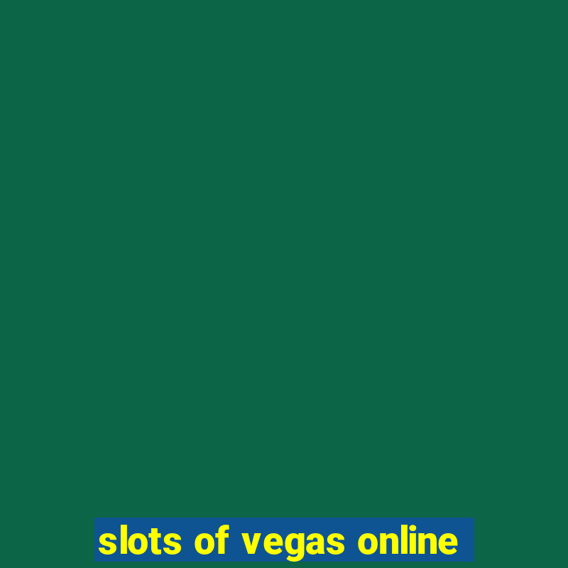 slots of vegas online