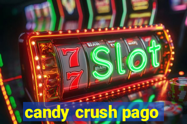 candy crush pago