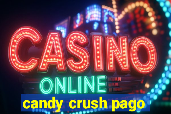 candy crush pago