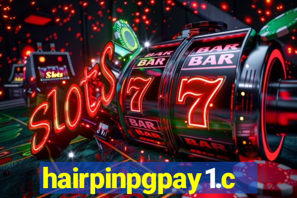 hairpinpgpay1.com