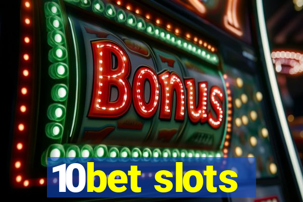 10bet slots