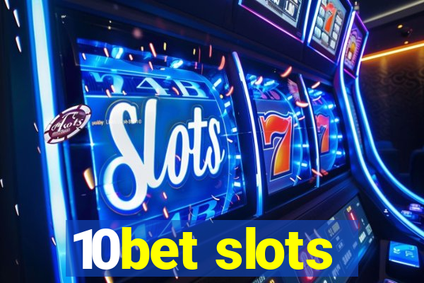 10bet slots