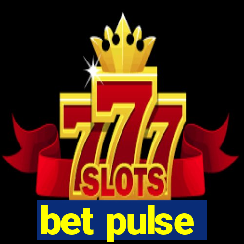 bet pulse