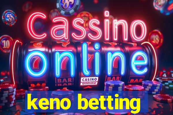 keno betting