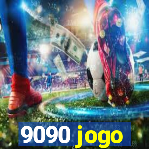 9090 jogo