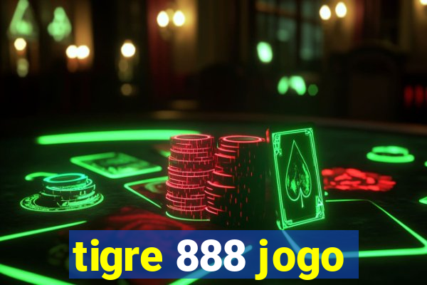 tigre 888 jogo