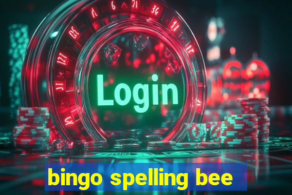 bingo spelling bee