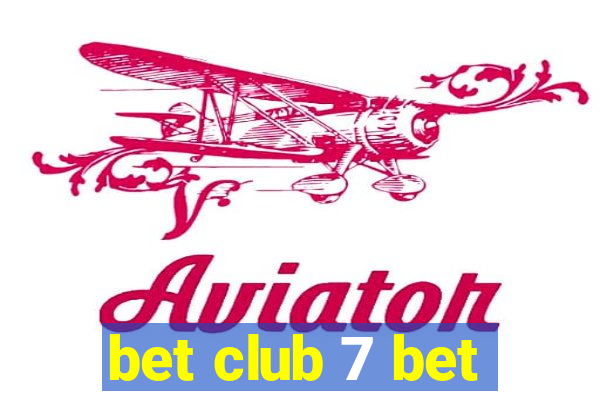 bet club 7 bet