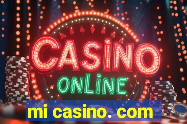 mi casino. com