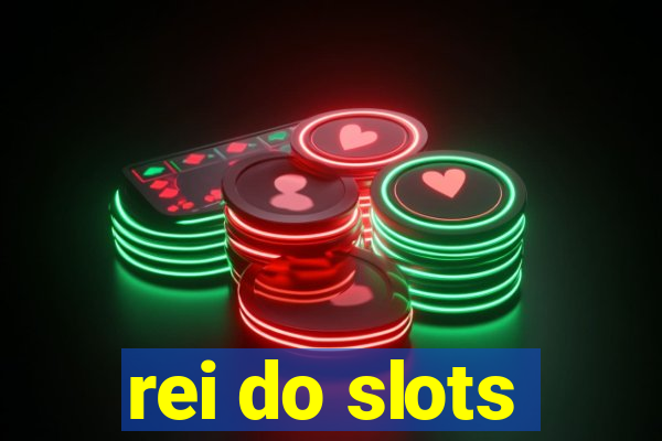 rei do slots