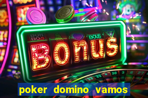 poker domino vamos penghasil uang