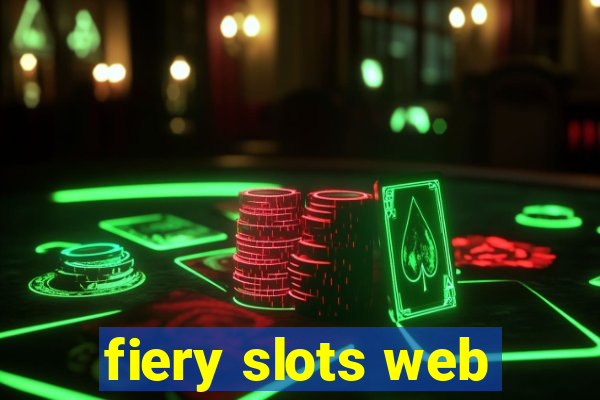 fiery slots web