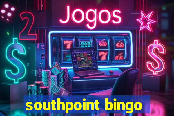 southpoint bingo