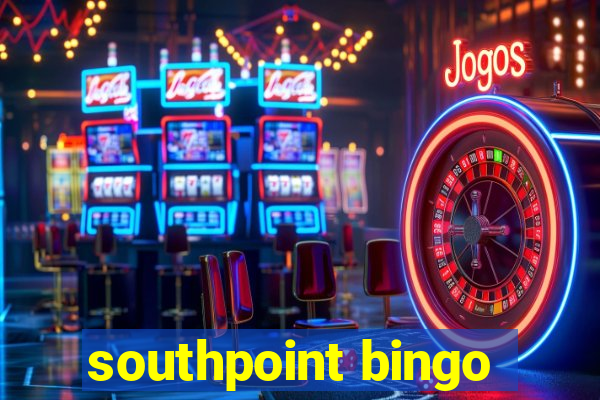 southpoint bingo