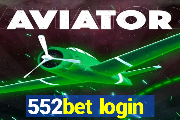 552bet login