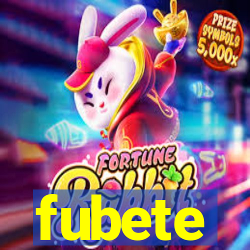 fubete