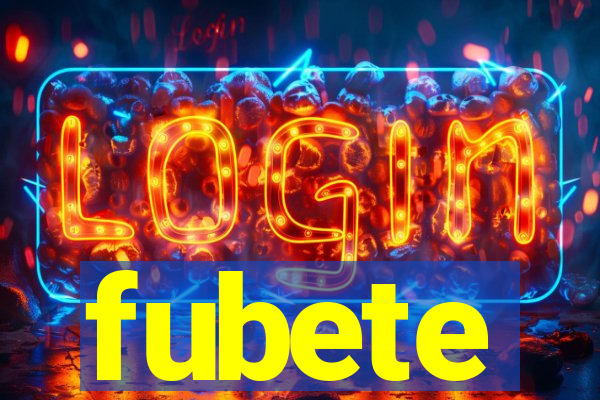 fubete