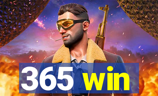 365 win