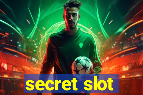 secret slot