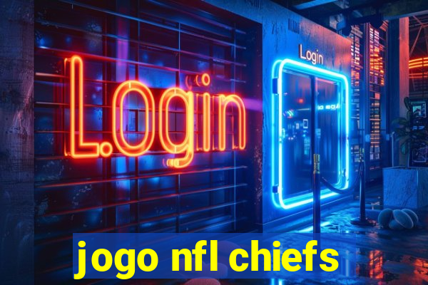 jogo nfl chiefs