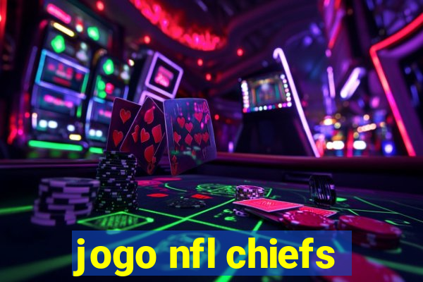 jogo nfl chiefs