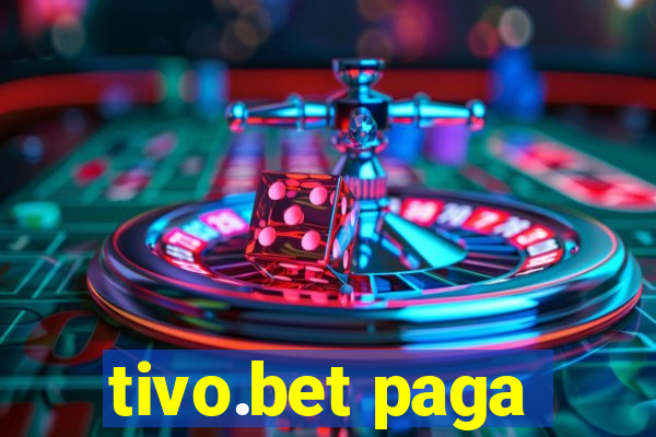 tivo.bet paga