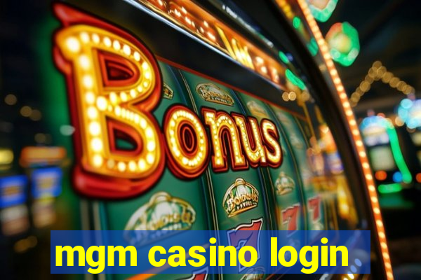 mgm casino login