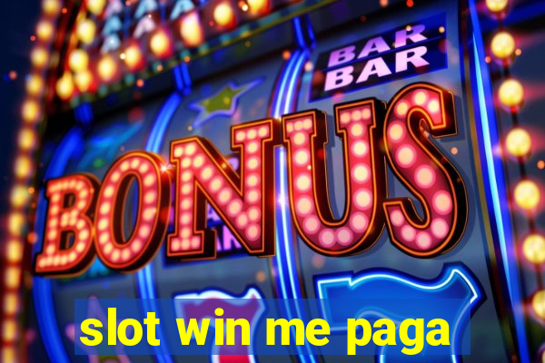 slot win me paga