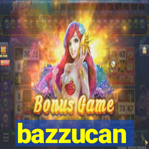 bazzucan