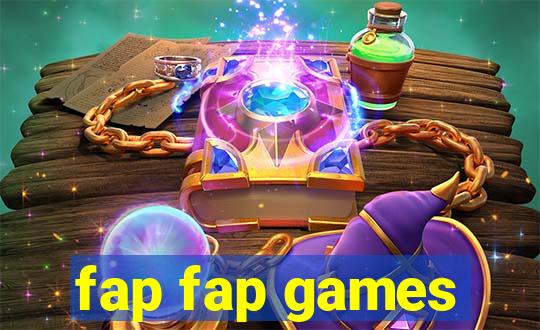 fap fap games