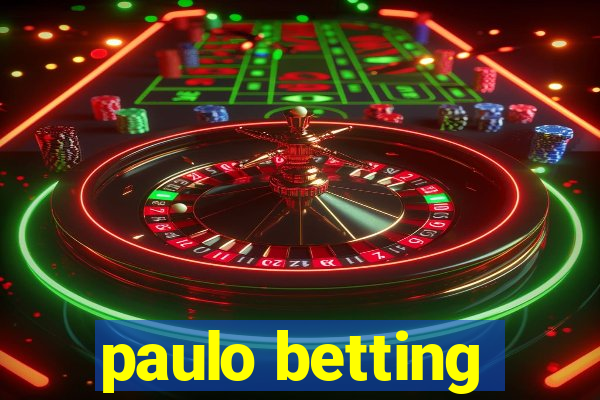 paulo betting