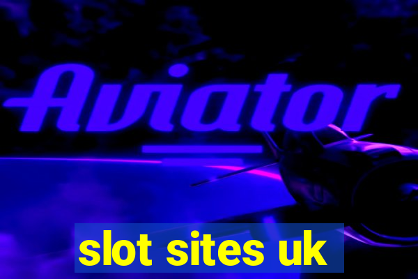 slot sites uk