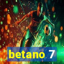 betano 7