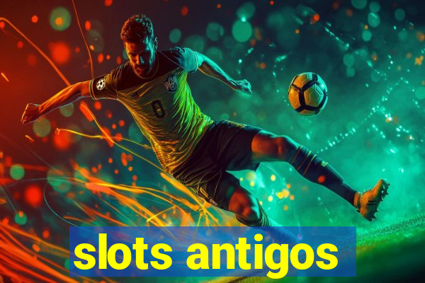 slots antigos