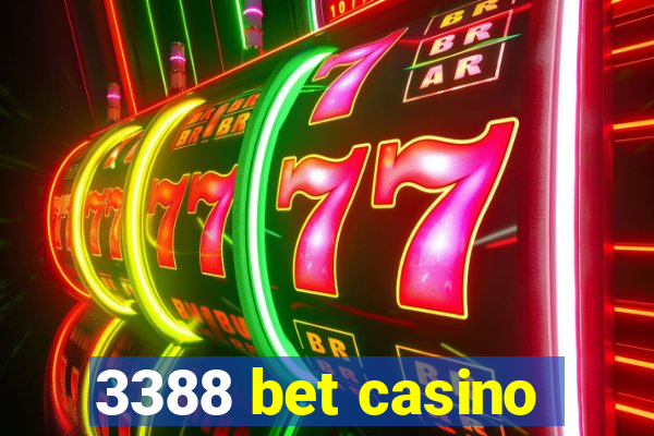 3388 bet casino