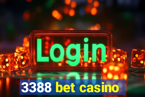 3388 bet casino