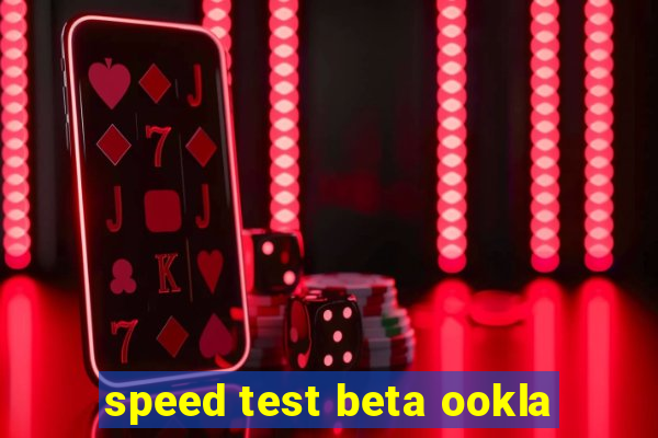 speed test beta ookla