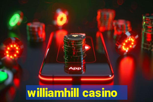 williamhill casino