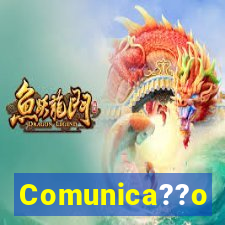 Comunica??o