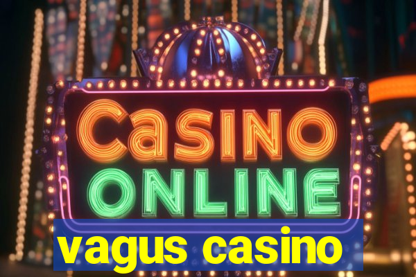 vagus casino