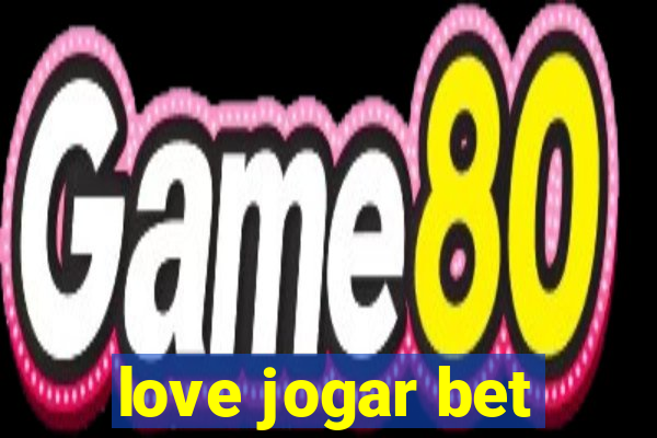 love jogar bet